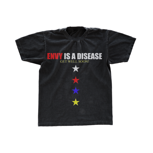 ENVY IS A DISEASE Tee